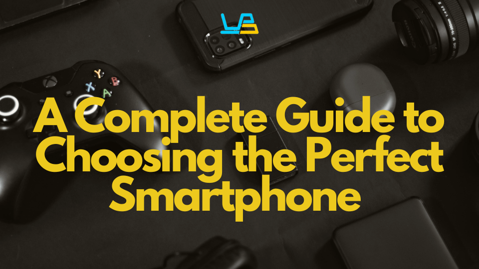 Illustration for article: A Complete Guide to Choosing the Perfect Smartphone